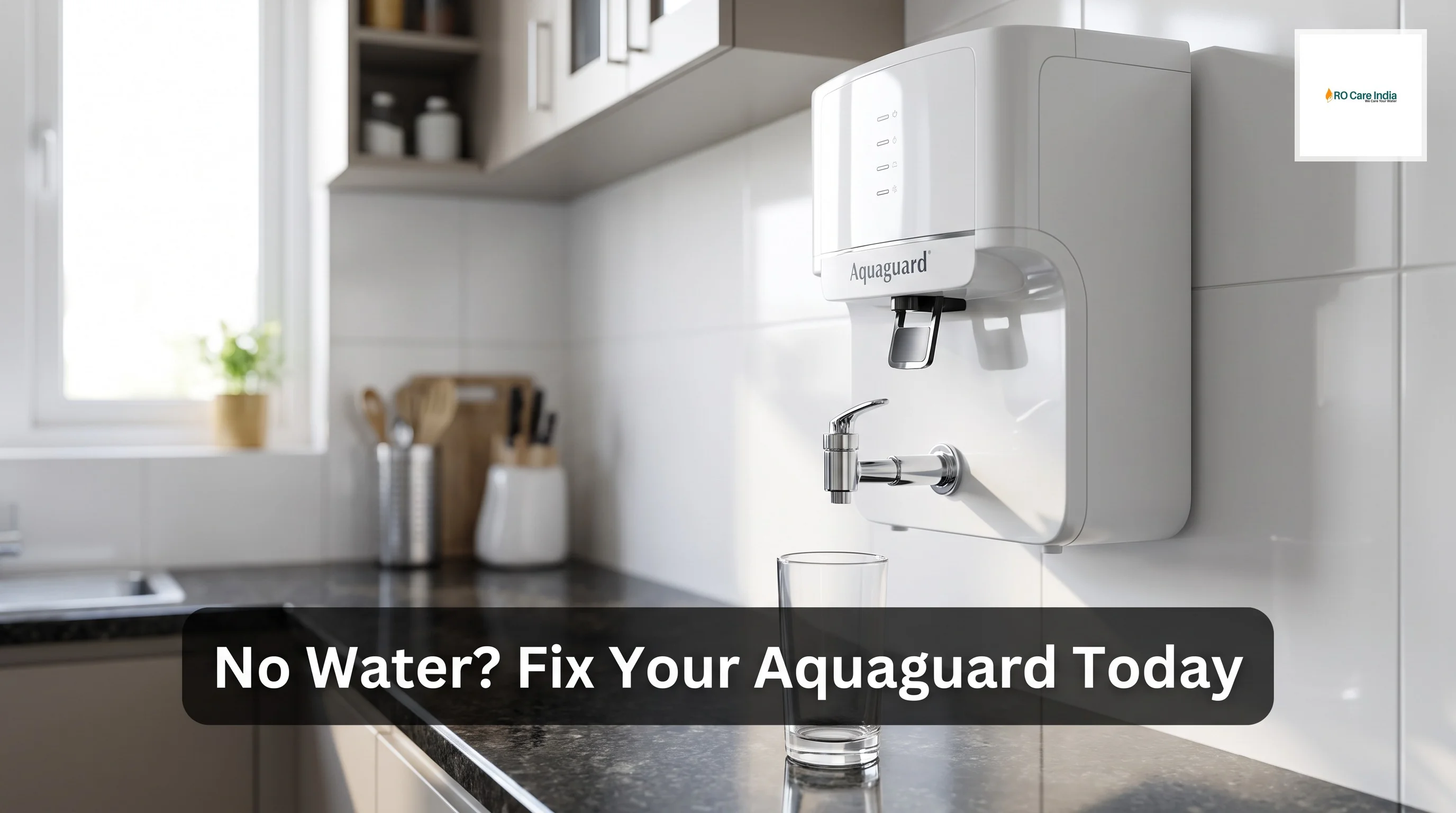 No Water Coming Out from Aquaguard in gurgaon: Step-by-Step Troubleshooting
