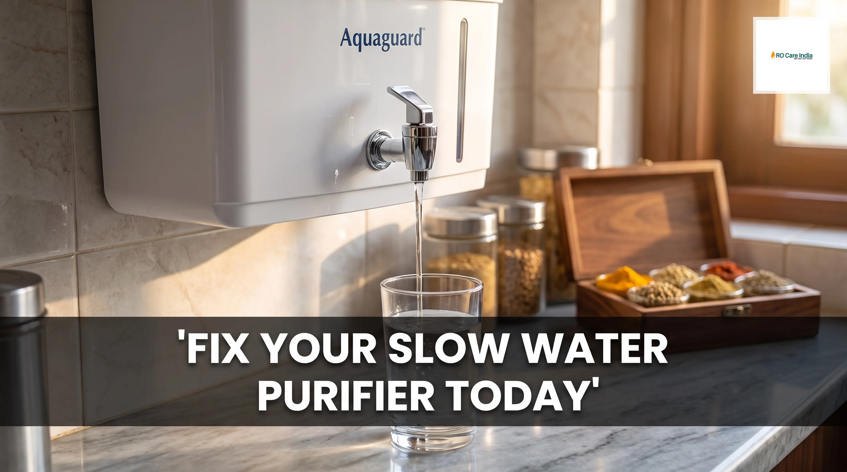Aquaguard water flow is slow in gurgaon: How to fix it