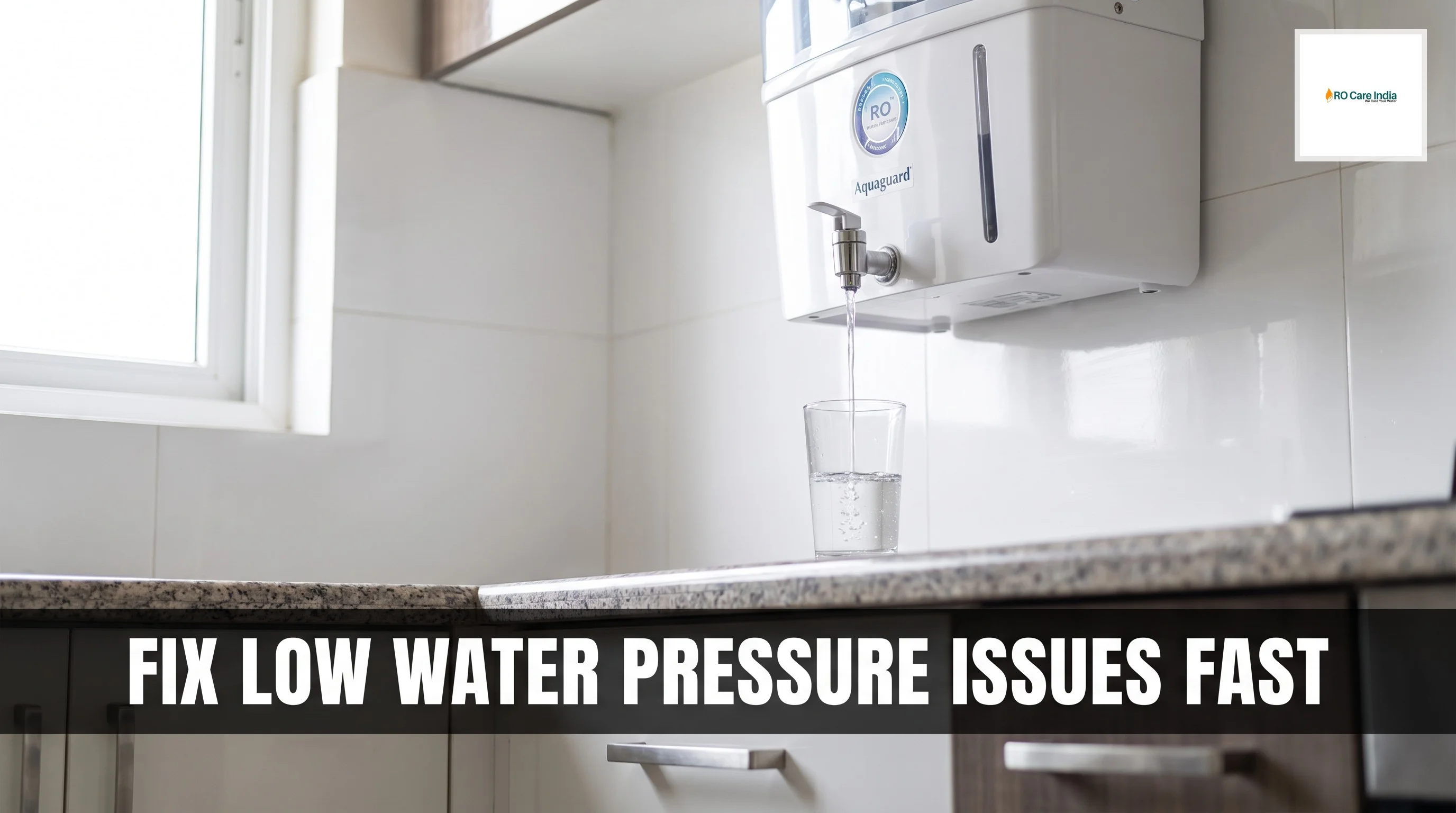 Aquaguard Water Pressure Low in Gurgaon: How to Fix It?