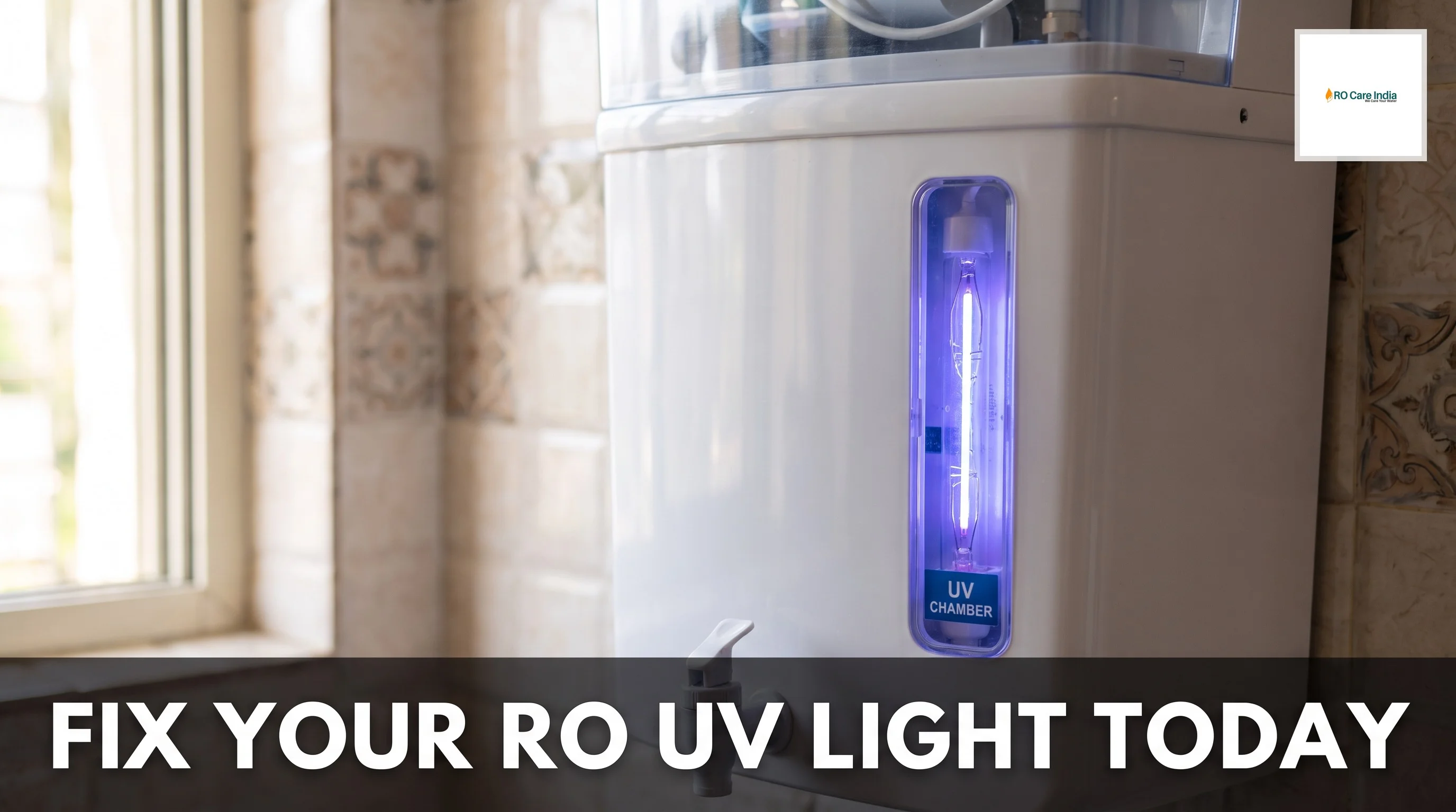 RO UV Light Not Working in Kolkata: Common Reasons and How to Fix it