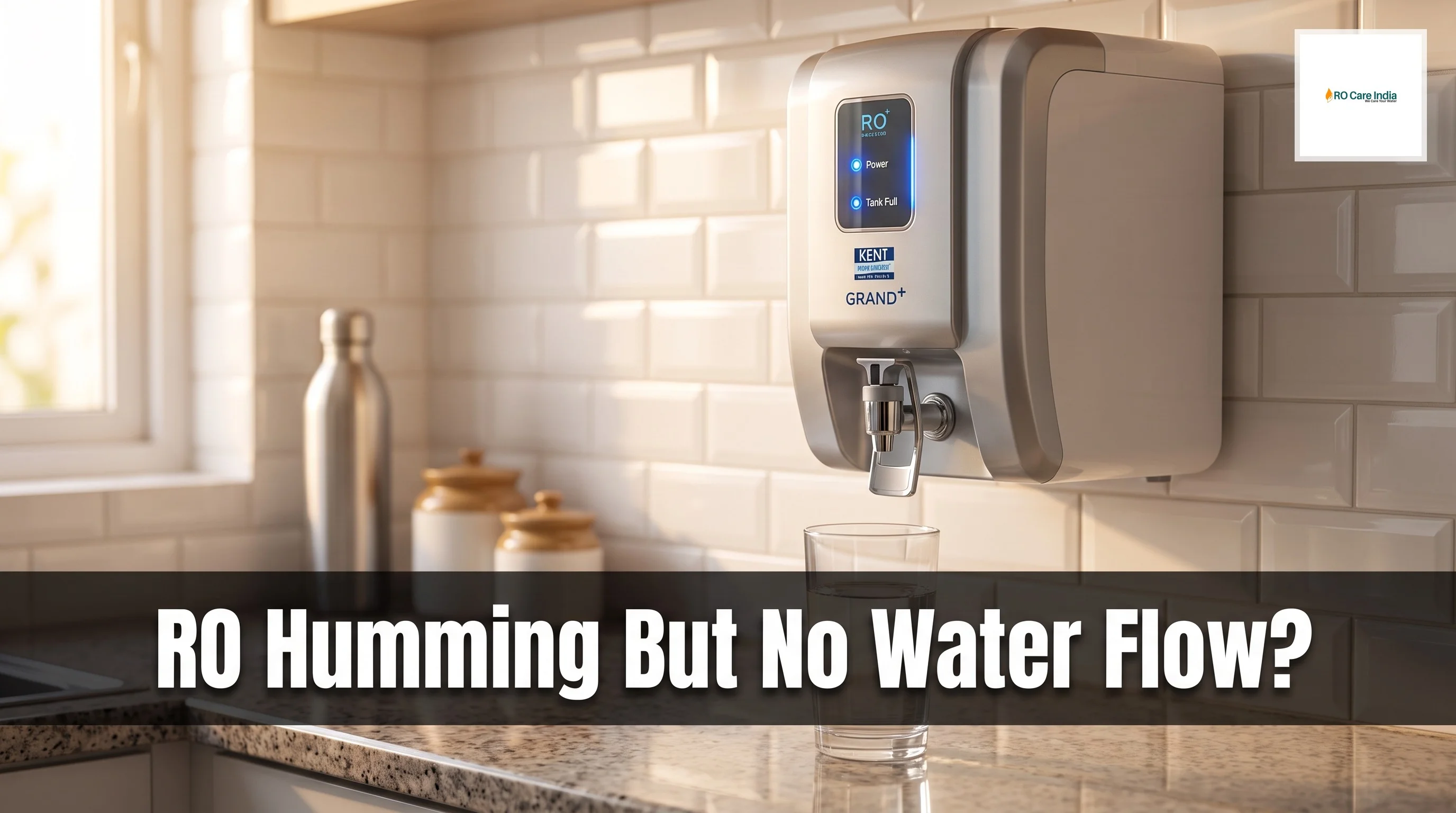 Why Kent RO Purifier Humming Sound in nagpur But No Water: What to Do?